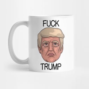 FUCK TRUMP Donald Trump US President Illustration Mug